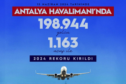 Antalya Havalimanı'nda günlük rekor: 198 bin 944 yolcu