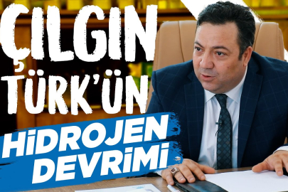 Çılgın Türk'ün hidrojen devrimi!